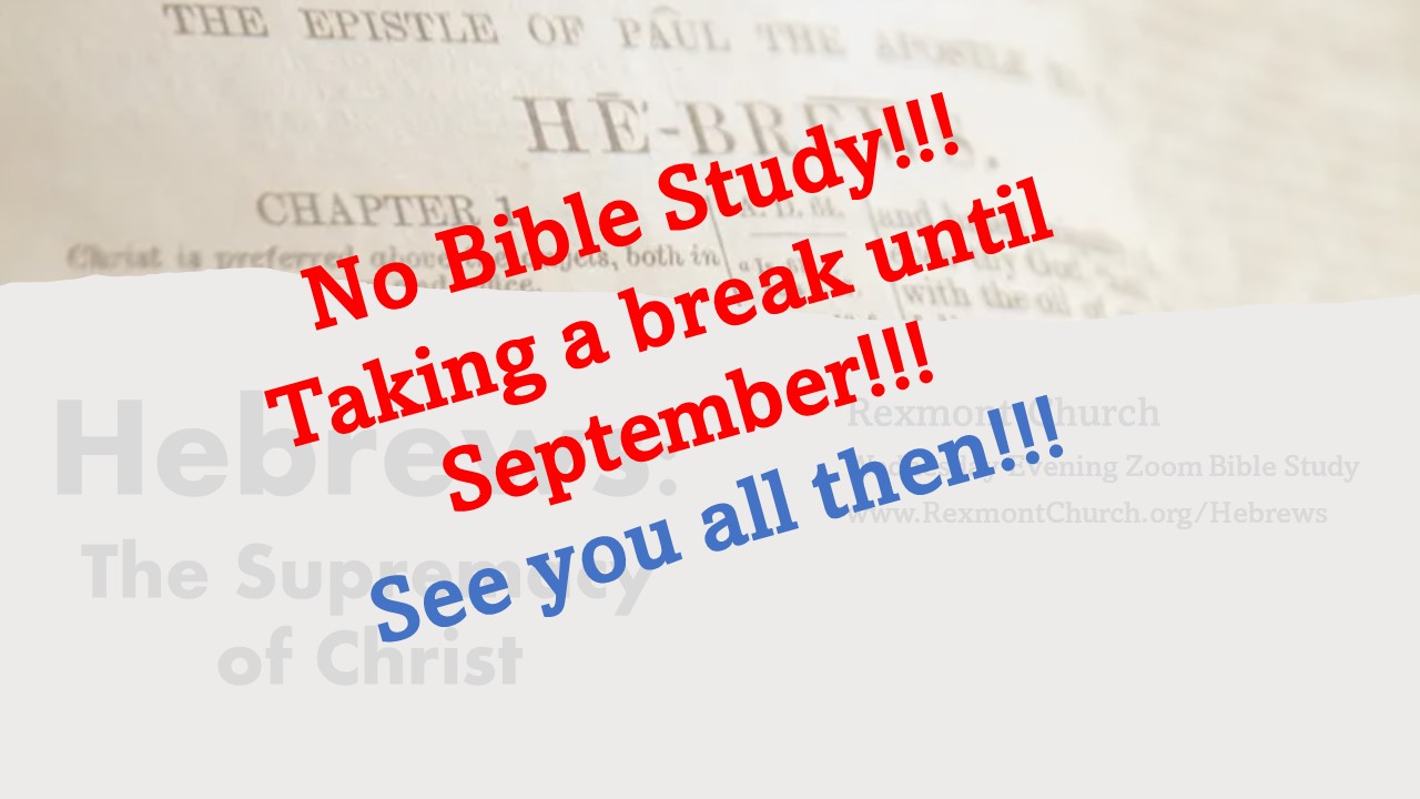 No Bible Study Summer